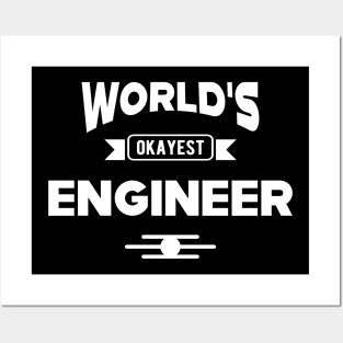 Engineer - World's okayest engineer Posters and Art